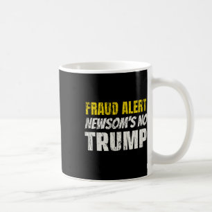 Anti Gavin Newsom, California Governor Newsom's No Coffee Mug