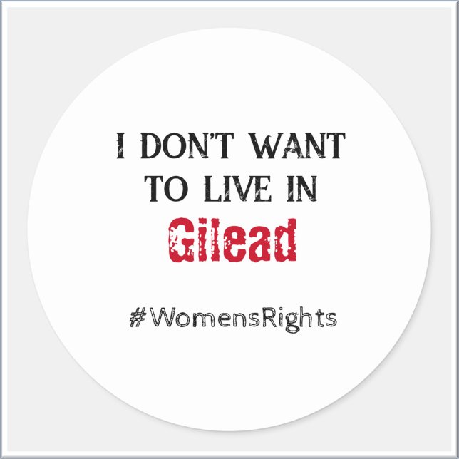 Anti Gilead Womens Rights Classic Round Sticker (Creator Uploaded)