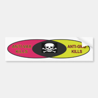 ANTI GMO and VAX KILLS Bumper Sticker