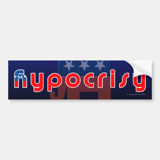 Anti-GOP Hypocrisy Bumper Sticker (Front)