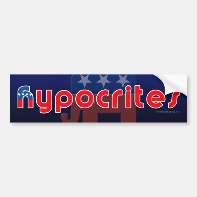 Anti-GOP Hypocrites Bumper Sticker (Front)