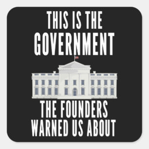 Anti Government Patriotic Americans Square Sticker