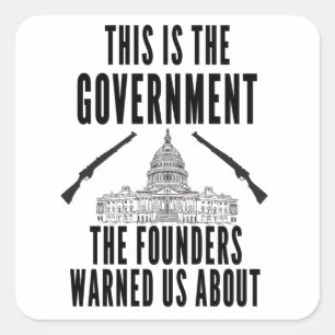 Anti Government Patriotic Americans Square Sticker