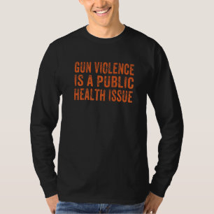 Anti Gun Awareness Enough End Gun Violence   T-Shirt