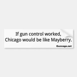 Anti Gun Control Bumper Sticker - Chicago - Black