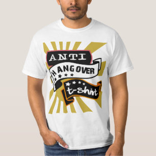 Anti hangover T-Shirt