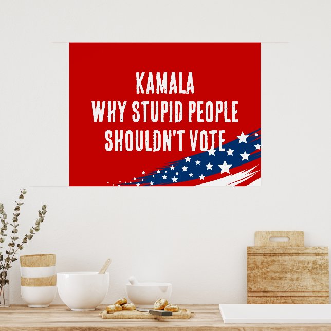 Anti-Harris Kamala  Political Stupid People Poster (Kitchen)