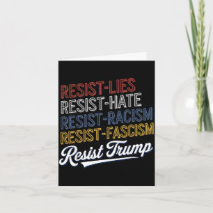 Anti hate lies fascism resist protest trump rally card