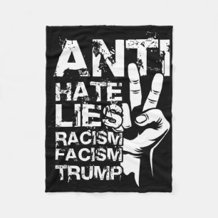 Anti Hate Lies Racism Facism Trump Fleece Blanket