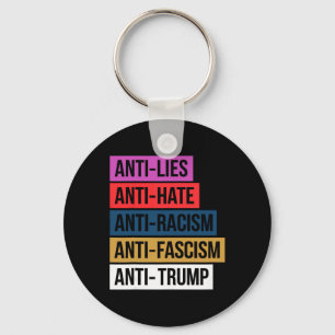 Anti Hate Lies Racism Fascism Resist Protest Trump Key Ring