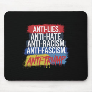 Anti Hate Lies Racism Fascism Resist Protest Trump Mouse Mat