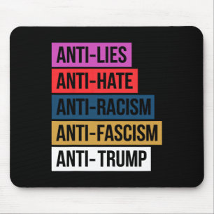 Anti Hate Lies Racism Fascism Resist Protest Trump Mouse Mat