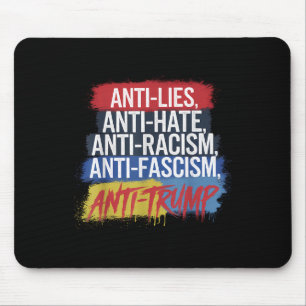 Anti Hate Lies Racism Fascism Resist Protest Trump Mouse Mat