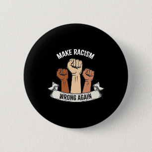Anti Hate Make Racism Wrong Again Resist Protest G 6 Cm Round Badge