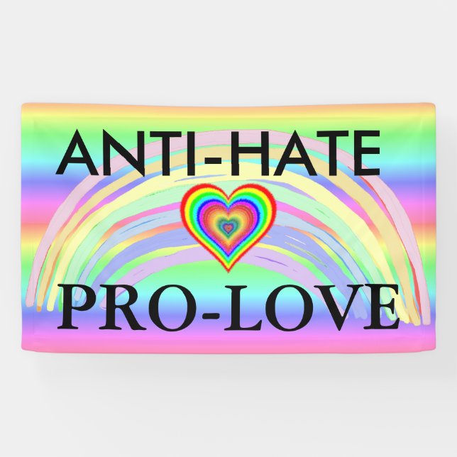 Anti-Hate Pro-Love Protest LGBT Rainbow Banner (Horizontal)