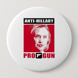 Anti-Hillary and Pro-Gun - - Anti-Hillary - 10 Cm Round Badge