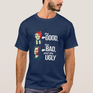 Anti-Hillary - The Good, The Bad and The Ugly - -  T-Shirt