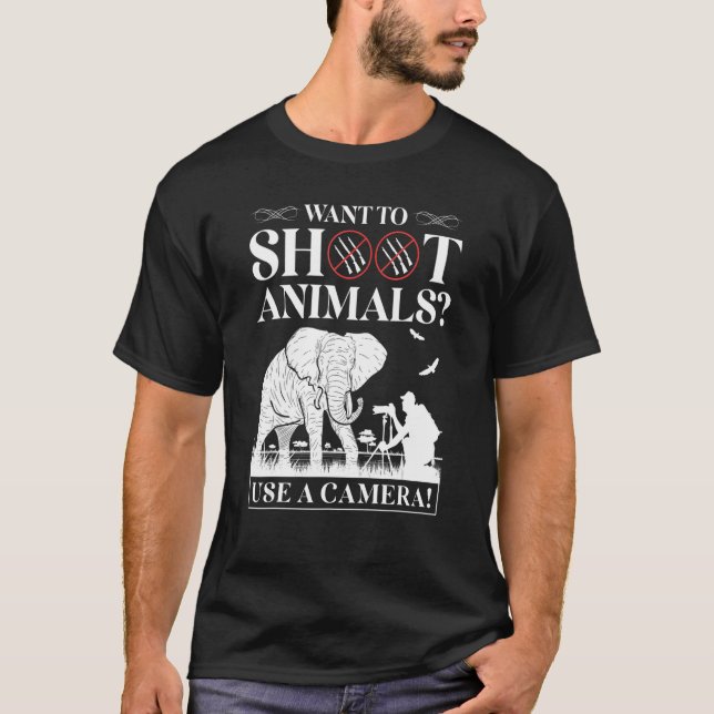 Anti Hunting Protest Wildlife Photographer Animal  T-Shirt (Front)