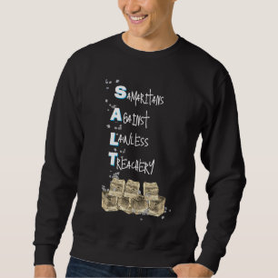 Anti Ice Politics (SALT) Sweatshirt