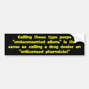 Anti-immigration Bumper Sticker