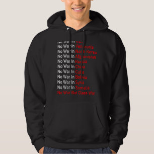 Anti Imperialist Socialist No War But Class War Hoodie