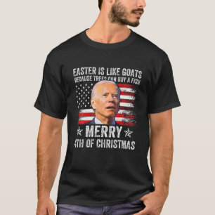 Anti Joe Biden Merry 4Th Of Christmas 4Th Of July T-Shirt