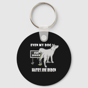 Anti Joe Biden My Dog Hates Biden Political Humour Key Ring