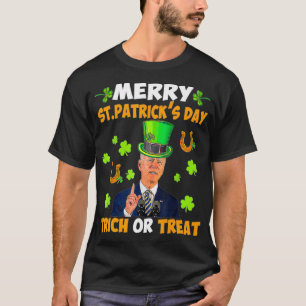 Anti Joe Biden St Patricks Day Funny Happy 4th Of T-Shirt