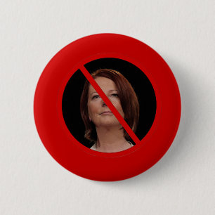Anti Julia Gillard 6 Cm Round Badge