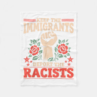Anti - Keep Immigrants Deport Racists Men Women Fleece Blanket