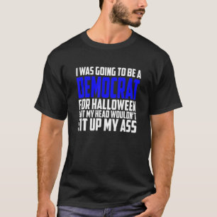Anti Liberal Adult Halloween Costume 1 T-Shirt