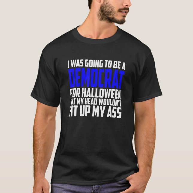 Anti Liberal Adult Halloween Costume 1 T-Shirt (Front)