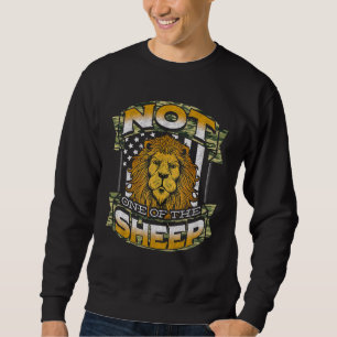 Anti Liberal Conservative Patriot Not One Of The S Sweatshirt