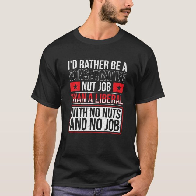 Anti Liberal/Conservative T T-Shirt (Front)
