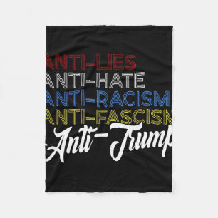 Anti Lies Anti Hate Anti Racism Anti Fascism Anti Fleece Blanket