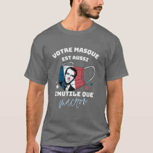 Anti-Macron Humour, Anti-Pass Sanitary France T-Shirt