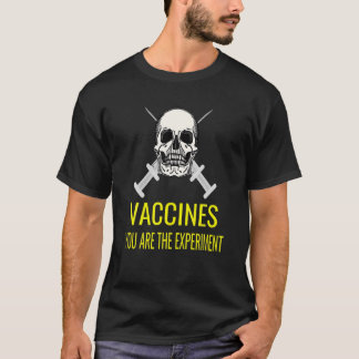 Anti Mandatory Vaccine Or Vax Experiment T-Shirt