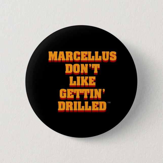 Anti-Marcellus Shale Drilling Button (Front)