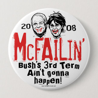 Anti McCain Palin McFailin' button