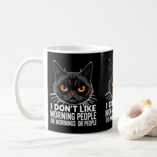 Anti-Morning Grumpy Cats Owners Cat Moms & Dads  Coffee Mug