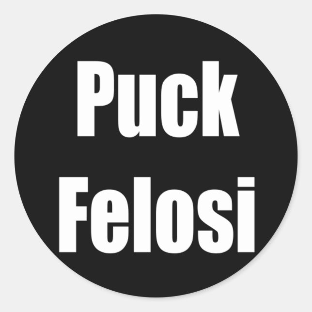 Anti Nancy Pelosi - Puck Felosi Classic Round Sticker (Front)