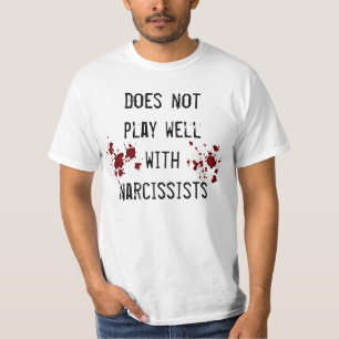 Anti narcissism sentiment with blood splatters T-Shirt