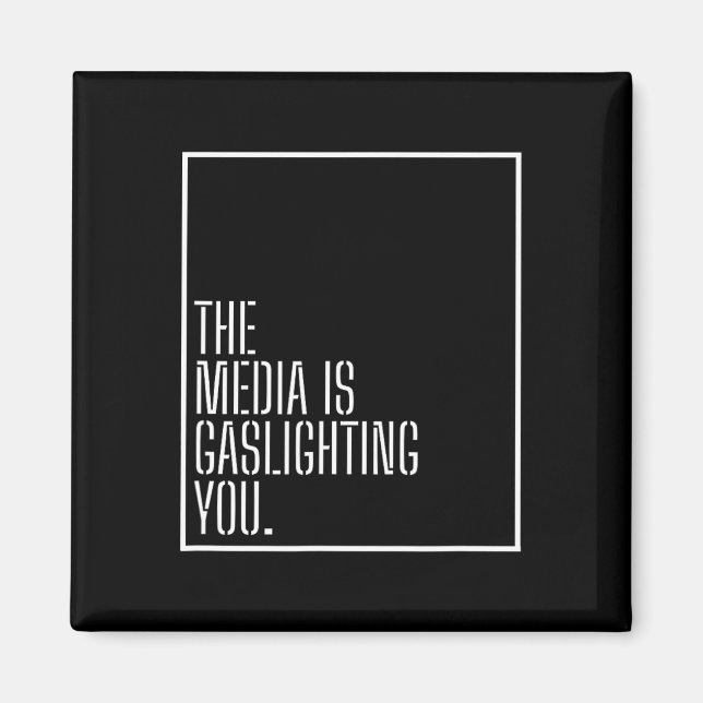 Anti News Media Manipulation Gaslight Political Ga Magnet (Front)
