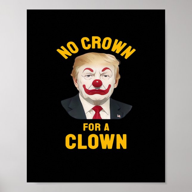 Anti-No Crown For A Clown Poster (Front)