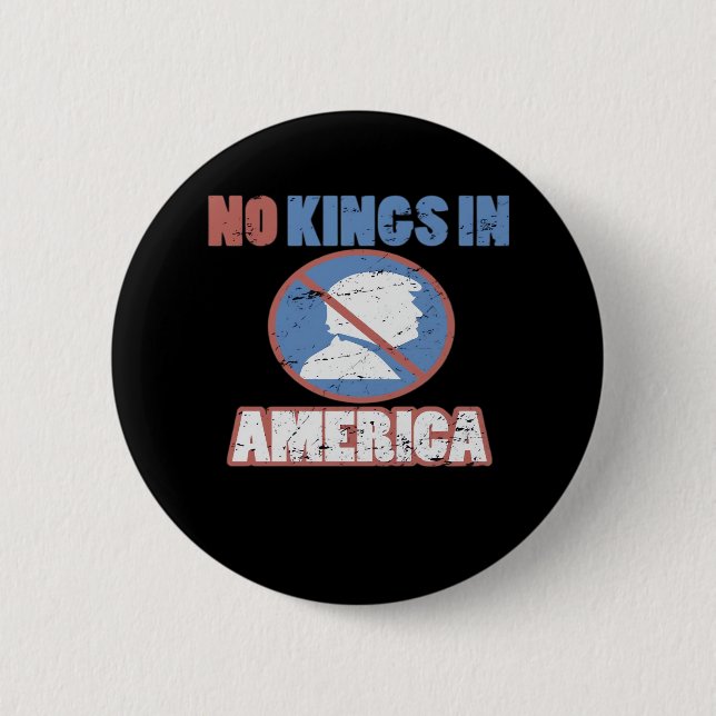 Anti- No Kings In America Classic 6 Cm Round Badge (Front)