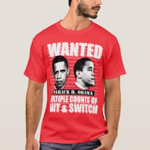 Anti Obama Bait and Switch T-Shirt