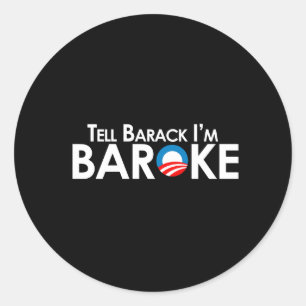 Anti-Obama - Baroke Bumpersticker Classic Round Sticker