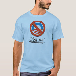 Anti-Obama - Because everyone deserves your money T-Shirt