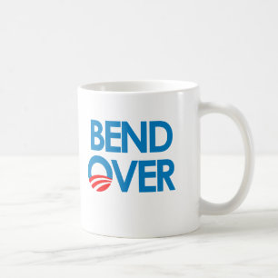 Anti-Obama - Bend Over O Coffee Mug