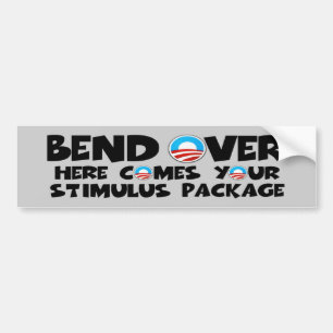 Anti Obama bend over stimulus package Bumper Sticker